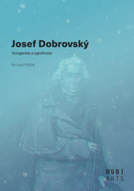 Josef Dobrovský - Richard Pražák, Michal Kovář - e-kniha