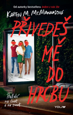 Přivedeš mě do hrobu - Karen McManus