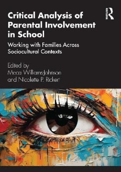 Critical Analysis of Parental Involvement in School - Meca Williams-Johnson