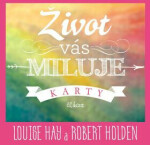 Život vás miluje karty Louise Hay