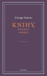 Knihy, které jsem nenapsal George Steiner