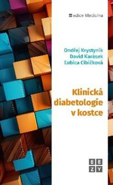 Klinická diabetologie v kostce - Ondřej Krystyník