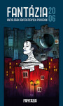 Fantázia 2006 – antológia fantastických poviedok - Ivan Pullman