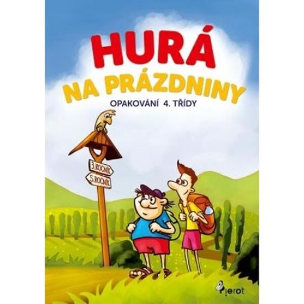 Hurá na prázdniny Opakování 4. třídy