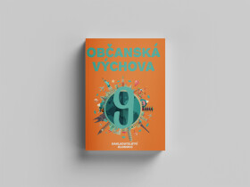 OBČANSKÁ VÝCHOVA PRO 9. ROČNÍK ZŠ A VÍC. GYM. - PŘIPRAVUJEME