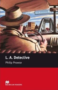 Macmillan Readers Starter: L. A. Detective - Philip Prowse