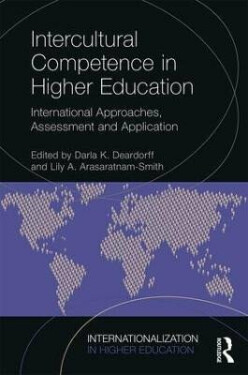 Intercultural Competence in Higher Education: International Approaches, Assessment and Application Darla Deardorff