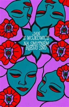 Na smutném břehu snu - z Wojkowicz Jan