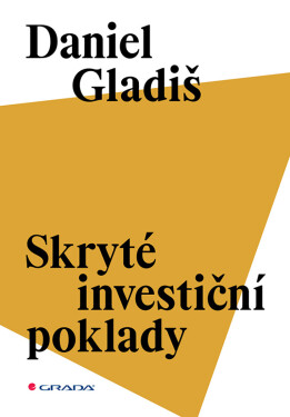Skryté investiční poklady - Daniel Gladiš