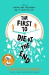 The First to Die at the End, 1. vydání - Adam Silvera