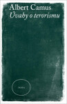 Úvahy o terorismu - Albert Camus