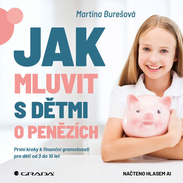 Jak mluvit s dětmi o penězích - Martina Burešová