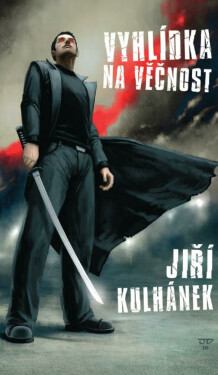 Vyhlídka na věčnost - Jiří Kulhánek