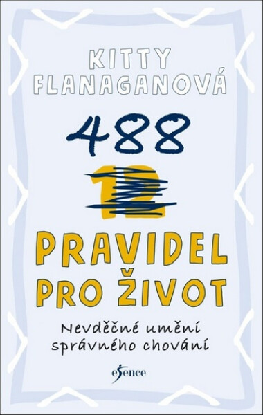 488 pravidel pro život - Kitty Flanaganová