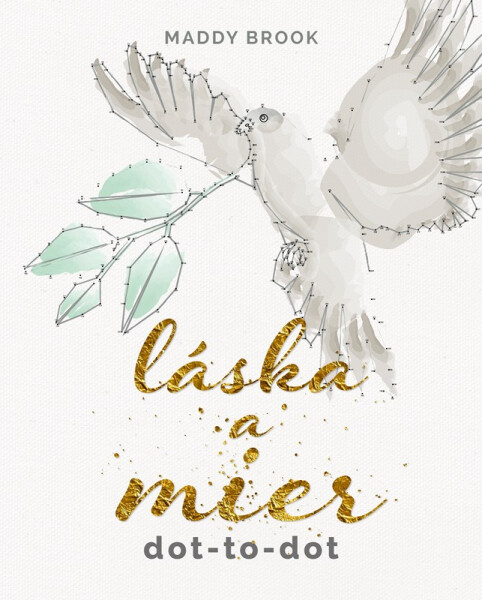 Láska a mier dot-to-dot - Maddy Brook