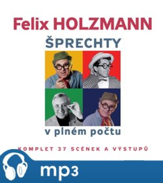 Šprechty v plném počtu - Felix Holzmann