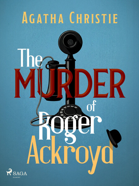 The Murder of Roger Ackroyd - Agatha Christie