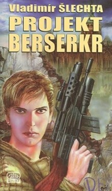 Projekt Berserkr Vladimír Šlechta