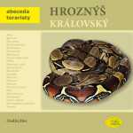 Hroznýš královský - Abeceda teraristy - Ondřej Hes