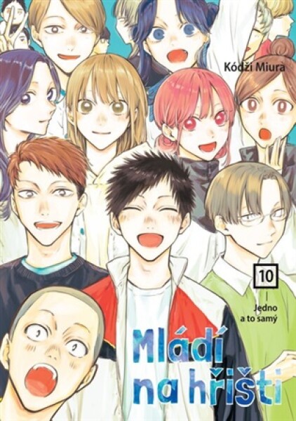 Mládí na hřišti 10: Jedno a to samý
