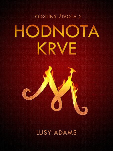Hodnota krve - Lusy Adams