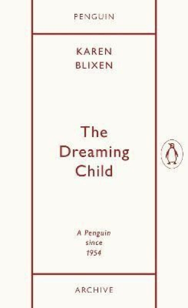 Dreaming Child - Isak Dinesen