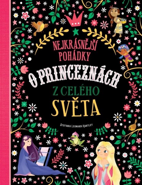 Nejkrásnější pohádky princeznách celého světa Hartley Stefania Leonardi