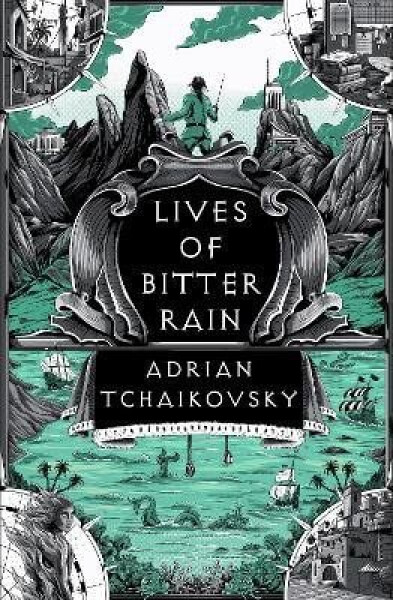 Lives of Bitter Rain - Adrian Tchaikovsky