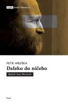 Daleko do ničeho - Petr Hruška