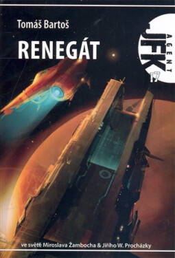 Agent JFK 017 - Renegát - Tomáš Bartoš