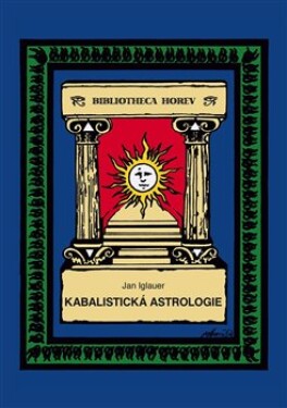 Kabalistická astrologie - Jan Iglauer