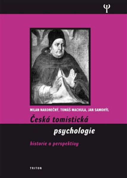 Česká tomistická psychologie Historie perspektivy