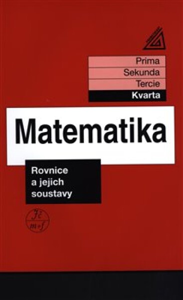 Matematika - Rovnice a jejich soustavy - Jiří Herman