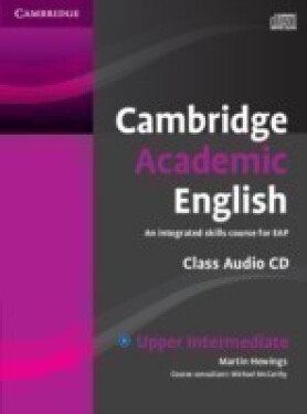 Cambridge Academic English B2 Upper Intermediate Class Audio CD - Martin Hewings