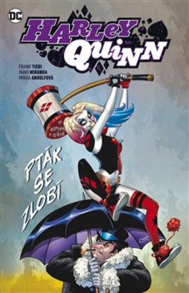 Harley Quinn Pták se zlobí Frank