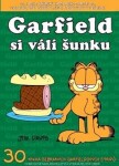 Garfield si válí šunku Jim Davis