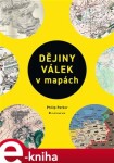 Dějiny válek mapách Philip Parker