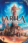 Arila: Stíny Citadely Radek Starý