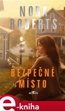 Bezpečné místo - Nora Roberts