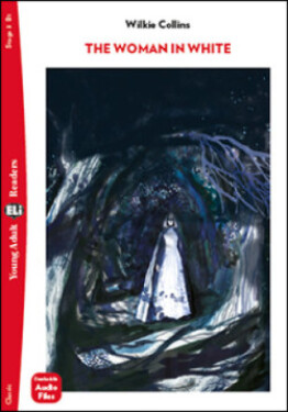 Young Adult ELi Readers Stage 3 (cef B1): The Woman in White (Restyled) - Wilkie Collins