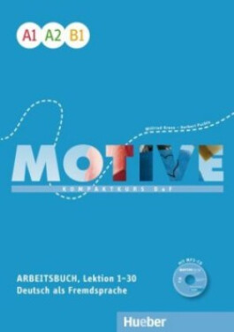 Motive A1 - B1: Arbeitsbuch, L. 1-30 mit MP3-Audio-CD - Michael Kruger