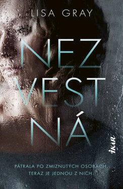 Nezvestná - Lisa Gray