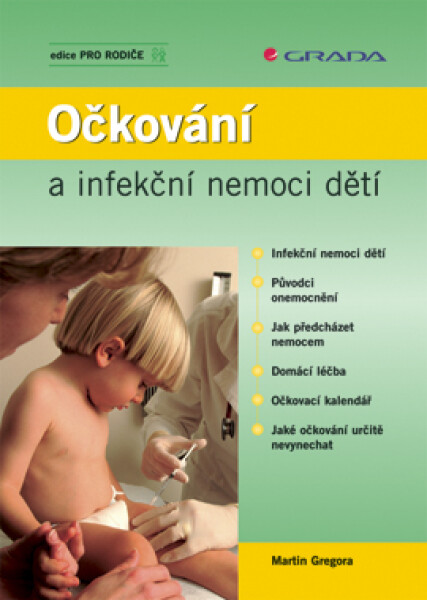 Očkování a infekční nemoci dětí - Martin Gregora