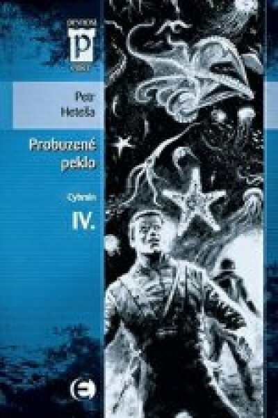 Cybrain IV - Probuzené peklo - Petr Heteša