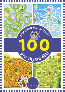 100 zamotaných bludišť pro chytré děti - Kolektiv