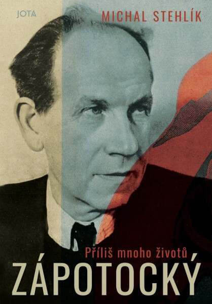 Zápotocký: Příliš mnoho životů - Michal Stehlík