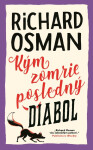 Kým zomrie posledný diabol - Richard Osman