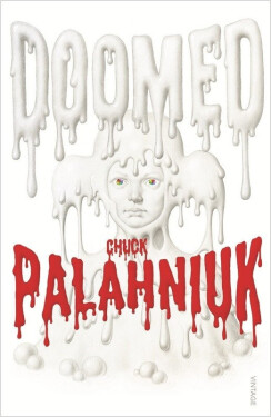 Doomed, 1. vydání - Chuck Palahniuk