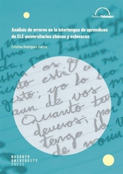 Análisis de errores en la interlengua de aprendices de ELE universitarios checos eslovacos García Cristina