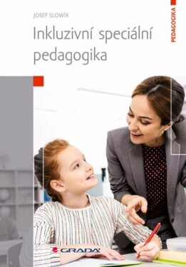 Inkluzivní speciální pedagogika - Josef Slowik - e-kniha